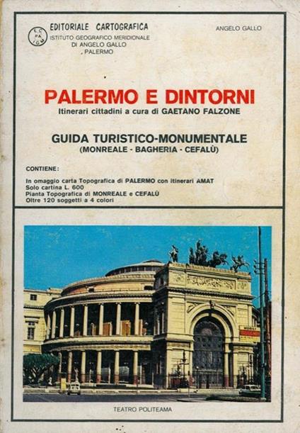 Palermo e dintorni. Guida turistico-monumentale - Gaetano Falzone - copertina