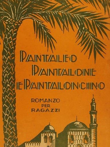 Pantaleo, Pantaleone e Pantaloncino. Romanzo per ragazzi - Giuseppe Romeo Toscano - copertina