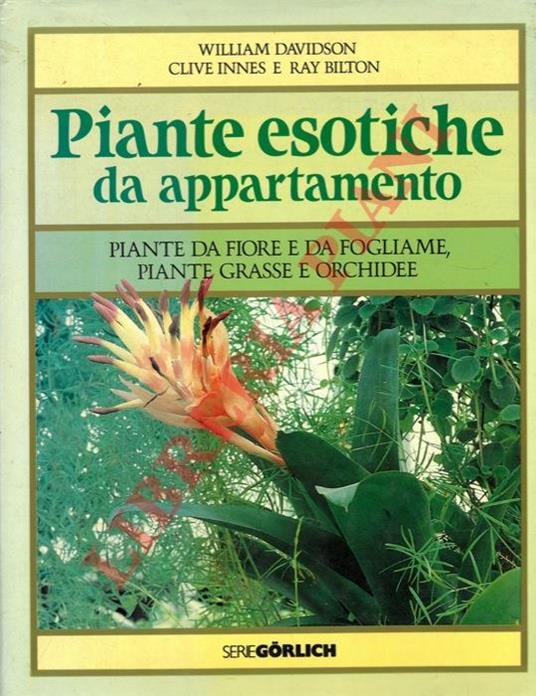 Piante esotiche da appartamento - William Davidson,Clive Innes,R. Bilton - copertina