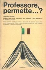 Professore, permette…? Indagine sui libri al di sopra di ogni sospetto: i testi delle Scuole superiori