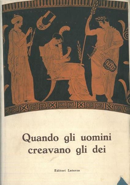 Quando gli uomini creavano gli dei - Fausto Codino - copertina