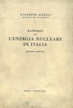 Rapporto su l'energia nucleare in Italia. Seconda edizion