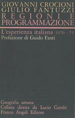 Regioni e programmazione. L'esperienza italiana 1970-75