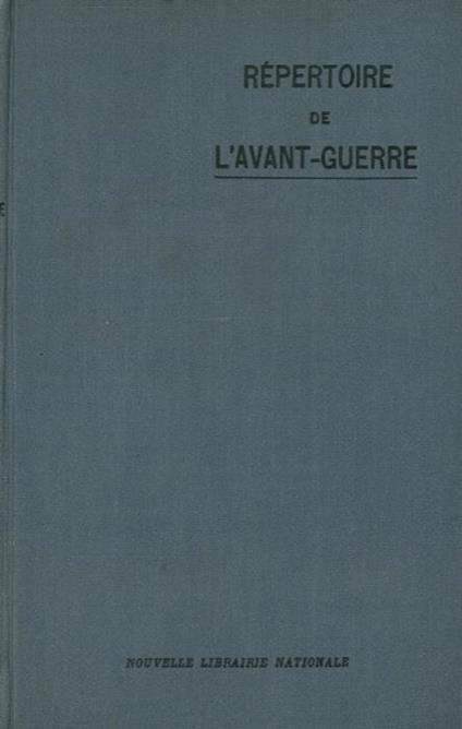 Répertoire de l'avant-guerre. Répertoire professionnel et régional des établissements industriels et commerciaux allemands et autrichiens mis sous séquestre en France pendant la Grande Guerre (d'après les publications du Journal Officiel) par Maurice - Maurice Vallet - copertina