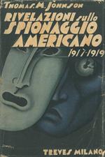 Rivelazioni sullo spionaggio americano 1917. 1919