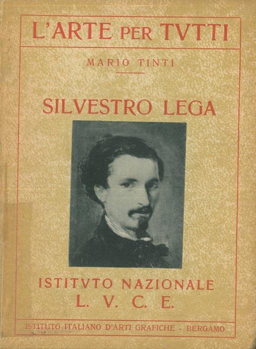 Silvestro Lega - Mario Tinti - copertina