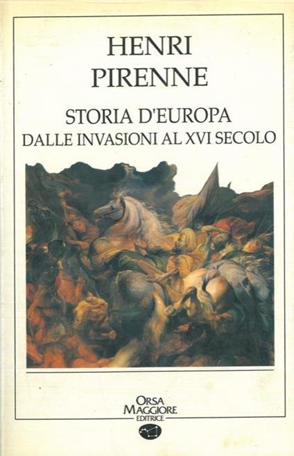 Storia d'Europa. Dalle invasioni al XVI secolo - Henri Pirenne - copertina