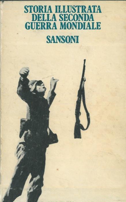 Storia illustrata della seconda guerra mondiale. 1. 1939/40. Le "guerre lampo". 2. 1940/41 la guerra contro la Gran Bretagna. 3. 1941. L' "Operazione Barbarossa". 4. 1941/42 Guerra su tutto il globo. 5. 1942/43 la svolta della guerra. 6. 1943 l'ass - Hans Jacobsen - copertina