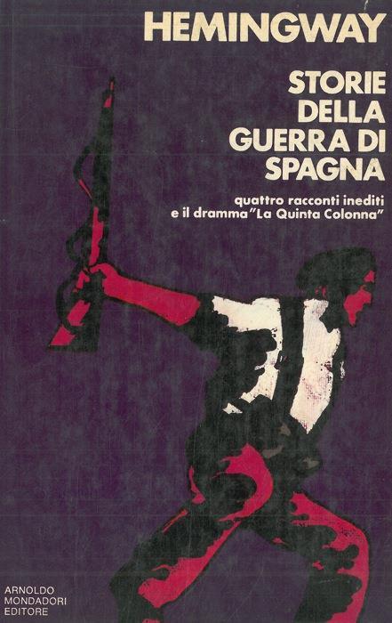 Storie della guerra di Spagna - Ernest Hemingway - copertina