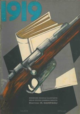 Il 1919. Rassegna Mensile Illustrata Della Vecchia Guardia Fascista. Direttore Mario Giampaoli - copertina