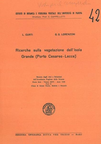 Ricerche sulla vegetazione dell'Isola Grande (Porto Cesareo - Lecce) - Luigino Curti - copertina