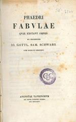 Phaedri Fabulae quae exstant omnes ex recensione Io. Gottl. Sam. Schwabii cum notis et indicibus