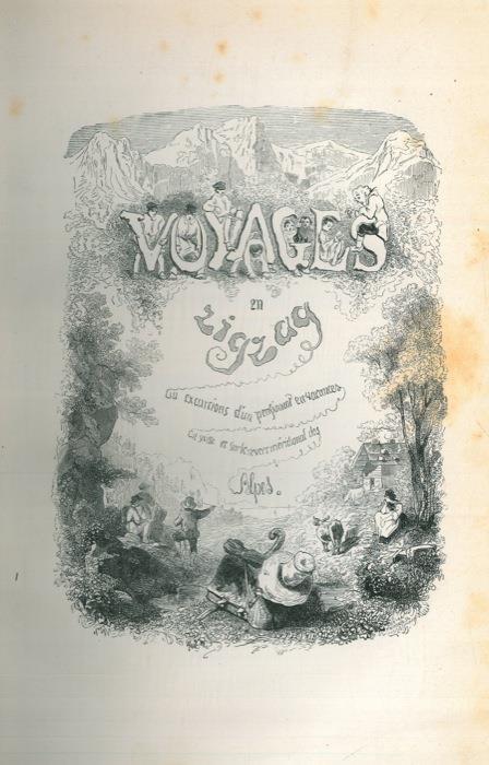 Premiers voyages en zigzag ou excursions d'un pensionnat en vacances dans les Cantons Suisses et sur le revers italien des Alpes. Septiéme édition - Rodolphe Töpffer - copertina