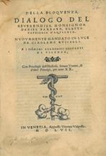 Della eloquenza, dialogo del reverendiss. monsignor Daniel Barbaro, eletto Patriarca d'Aquileia. Nuovamente mandato in luce da Girolamo Ruscelli A i signori Academici Costanti di Vicenza