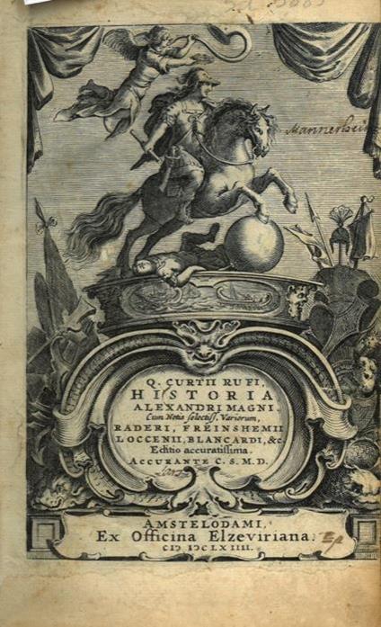 Historia Alexandri Magni. Cum Notis selectiss, Variorum. Raderi, Freinshemii, Loccenii, Blancardi. Editio accuratissima. Accurante C.S.M.D - Quinto Curzio Rufo - copertina