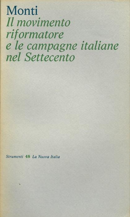 Il movimento riformatore e le campagne italiane nel Settecento - Aldo Monti - copertina