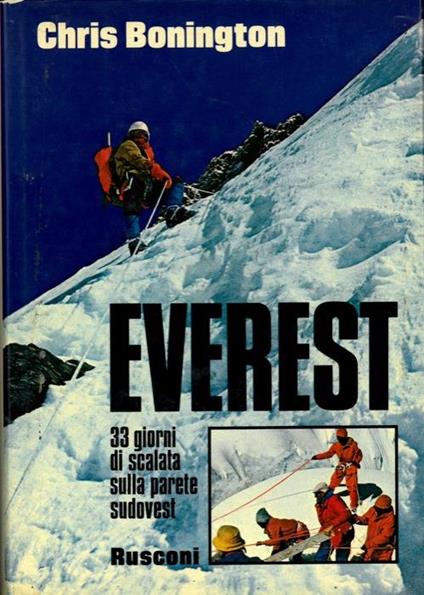 Everest. 33 giorni di scalata sulla parete Sudovest - Chris Bonington - copertina