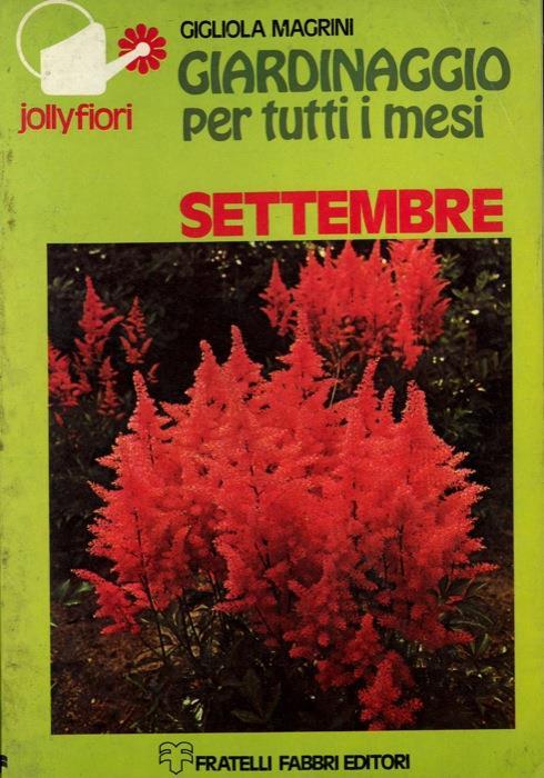 Giardinaggio per tutti i mesi. Settembre - Gigliola Magrini - copertina