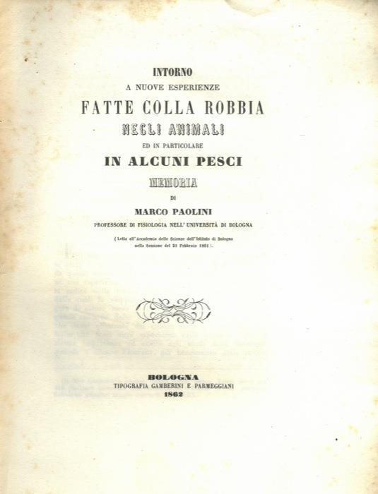 Memoria intorno a nuove esperienze fatte colla robbia negli animali ed in particolare in alcuni pesci - Marco Paolini - copertina