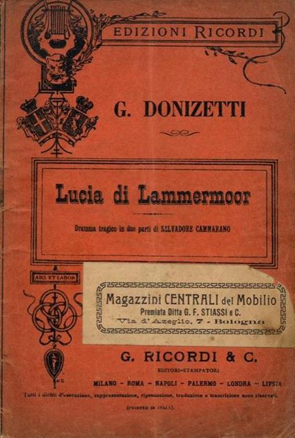 Lucia di Lammermoor. Dramma tragico in due parti di S. Cammarano - Gaetano Donizetti - copertina