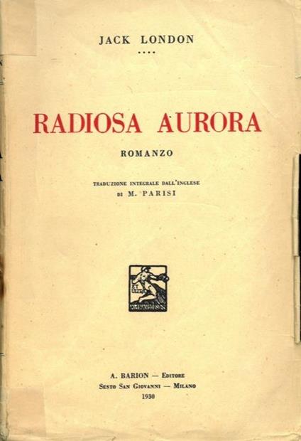 Radiosa aurora - Jack London - copertina