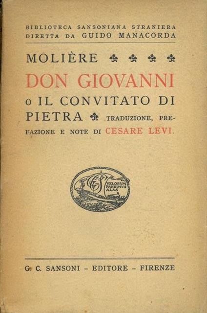 Don Giovanni o Il convitato di pietra. Traduzione, prefazione e note di Cesare Levi - Molière - copertina