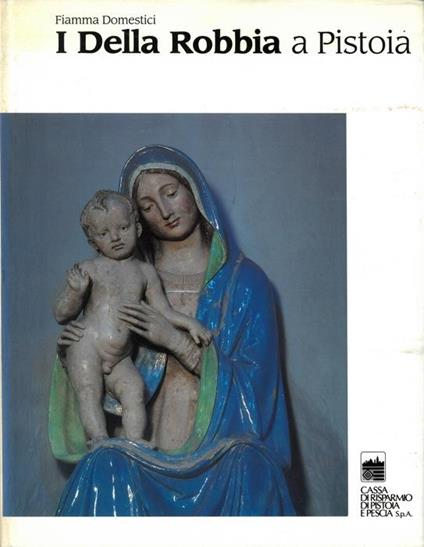 I della Robbia. Ediz. francese - Fiamma Domestici - copertina