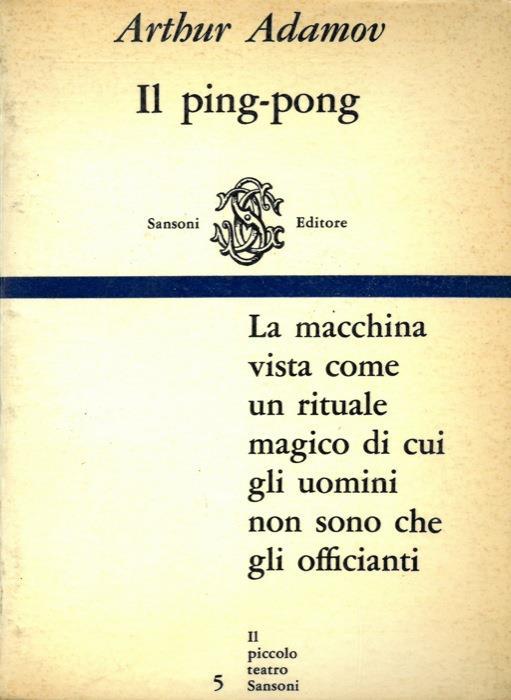 Il ping-pong - Arthur Adamov - Libro Usato - ND - | IBS