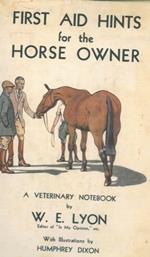 First aid hints for the horse owner. A veterinary note book