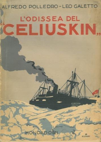 L' odissea del "Celiuskin". Sulla scorta dei documenti ufficiali e delle narrazioni dei reduci - Alfredo Polledro - copertina