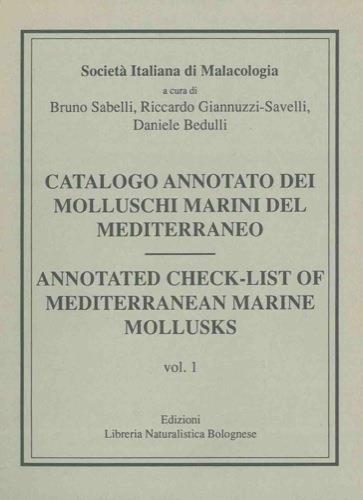 Catalogo annotato dei molluschi marini del Mediterraneo Annotated check-list of Mediterranean marine mollusks - Bruno Sabelli - copertina