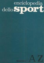 Enciclopedia dello sport A - Z + Appendice I