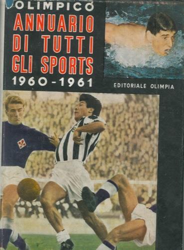 Olimpico 1960-1961. Annuario di tutti gli sports - Giordano Goggioli - copertina