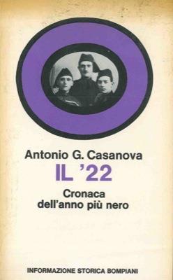 Il '22. Cronaca Dell'Anno Pi Nero - G. Casanova - copertina