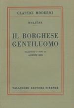 Il borghese gentiluomo. Traduzione e note di Alceste Bisi con giudizi di Franck Brentano e e di Sainte-Beuve