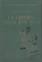 La capanna dello Zio Tom. Nuova edizione riveduta da P. R. Illustrata con 8 tavole fuori testo. Sesta ristampa