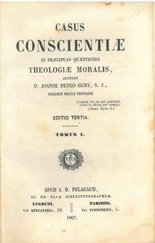 Casus conscientiae in praecipuas quaestiones theologiae moralis - Jeanne Pierre Gury - copertina