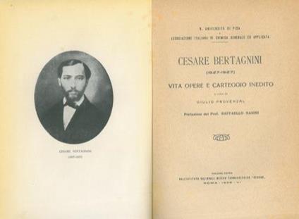 Cesare Bertagni (1827. 1927). Vita opere e carteggio inedito - Giulio Provenzal - copertina