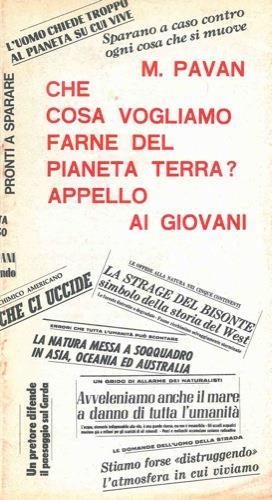 Che cosa vogliamo farne del pianeta terra? Appello ai giovani - Mario Pavan - copertina