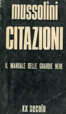 Citazioni. Il manuale delle guardie nere - Benito Mussolini - copertina