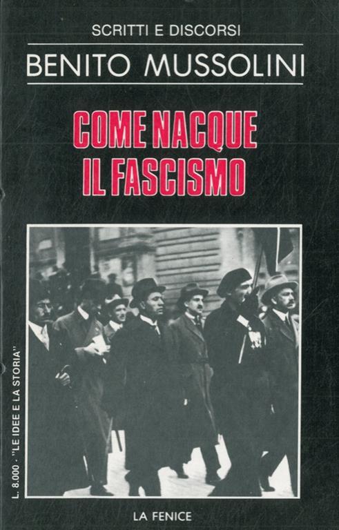 Come nacque il fascismo - Benito Mussolini - copertina