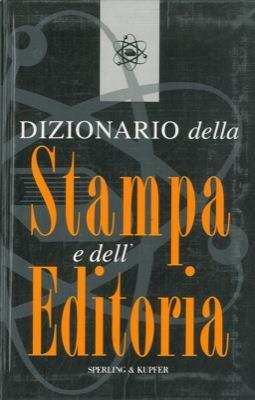 Dizionario della stampa e dell'editoria - P. H. Collin - copertina