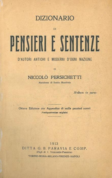 Dizionario di pensieri e sentenze d'autori antichi e moderni d'ogni nazione - Niccolò Persichetti - copertina