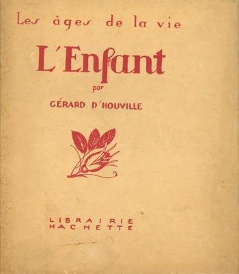 L' enfant. Les ages de la vie - Gerard d' Houville - copertina