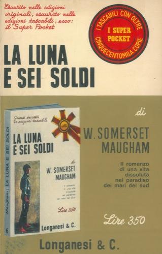 La luna e sei soldi - W. Somerset Maugham - copertina