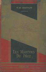 Les martyrs du Pole. Illustrations de M. Berty