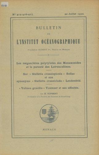 Les mégasclres polytylotes des Monaxonides et la parenté des Latrunculiines. Sur ÒStelletta crassispiculaÓ Sollas et son synonime ÒStelletta crassicladaÓ Lendenfeld. ÒVelinea gracilisÓ Vosmaer et ses affinités - Émile Topsent - copertina