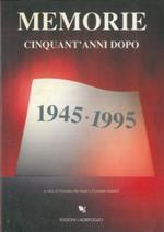 Memorie : cinquant'anni dopo 1945. 1995. Mostra. Biblioteca dell'Archiginnasio 2. 20 Maggio 1995