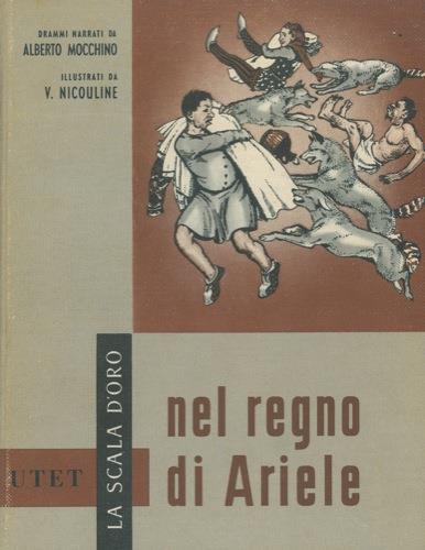 Nel regno di Ariele. Drammi di Shakespeare. Illustrati da Vsevolode Nicouline - Alberto Mocchino - copertina