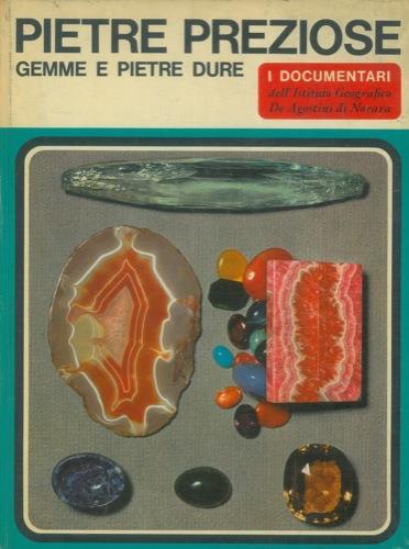 Pietre preziose. Gemme e pietre dure - Henri-Jean Schubnel - copertina